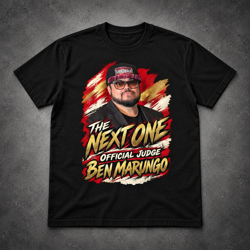 The Next One — Ben Marungo Judge T-Shirt