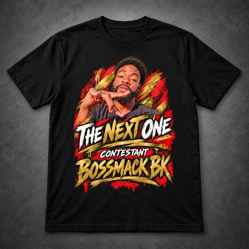 The Next One — BOSSMACK BK Artist T-Shirt