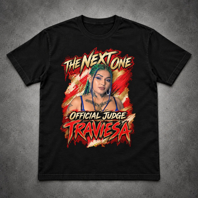 The Next One — Traviesa Judge T-Shirt